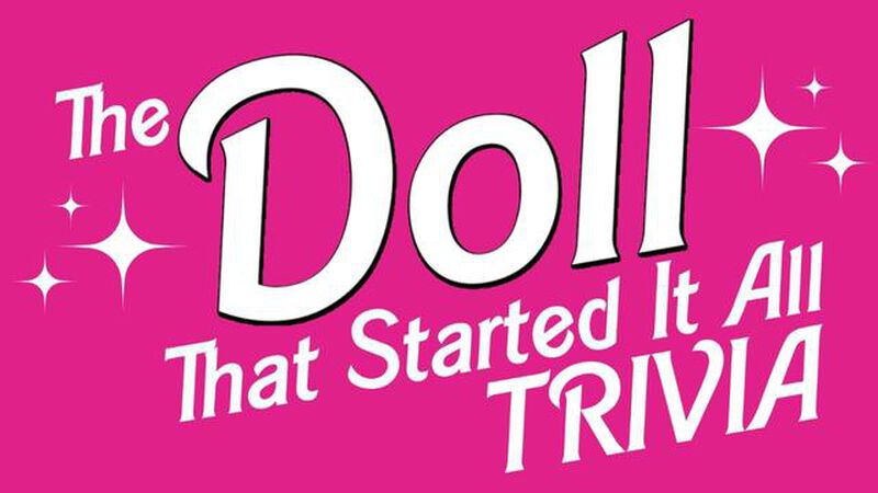 The Doll That Started It All Trivia